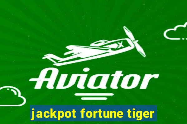 jackpot fortune tiger